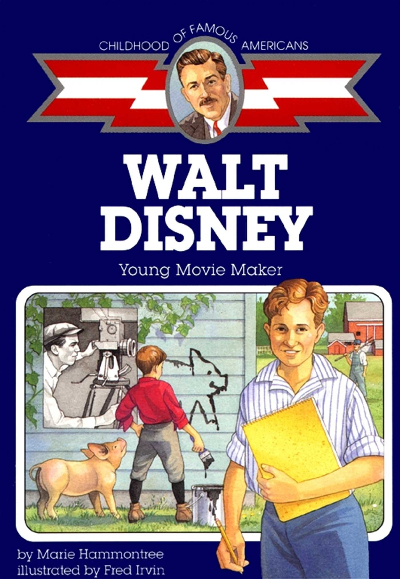 Walt Disney: Young Movie Maker (Childhood of Famous Americans) The Happy Book Stack