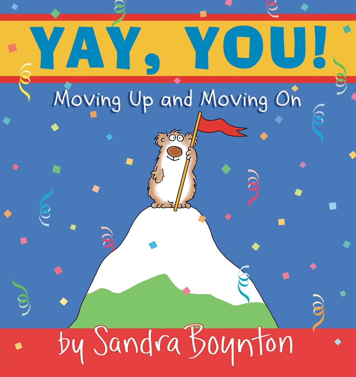 Yay, You! : Moving Up and Moving On The Happy Book Stack