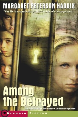 Among the Betrayed (Shadow Children, Book 3) The Happy Book Stack