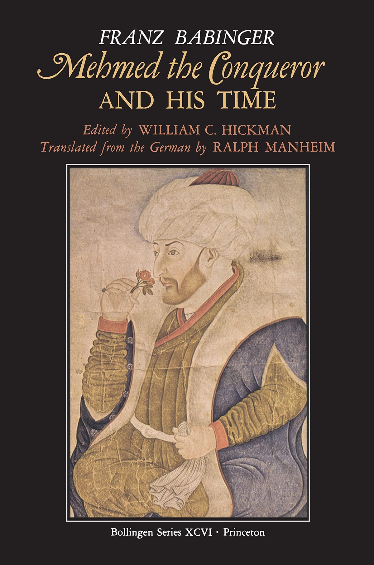 Mehmed the Conqueror and His Time The Happy Book Stack