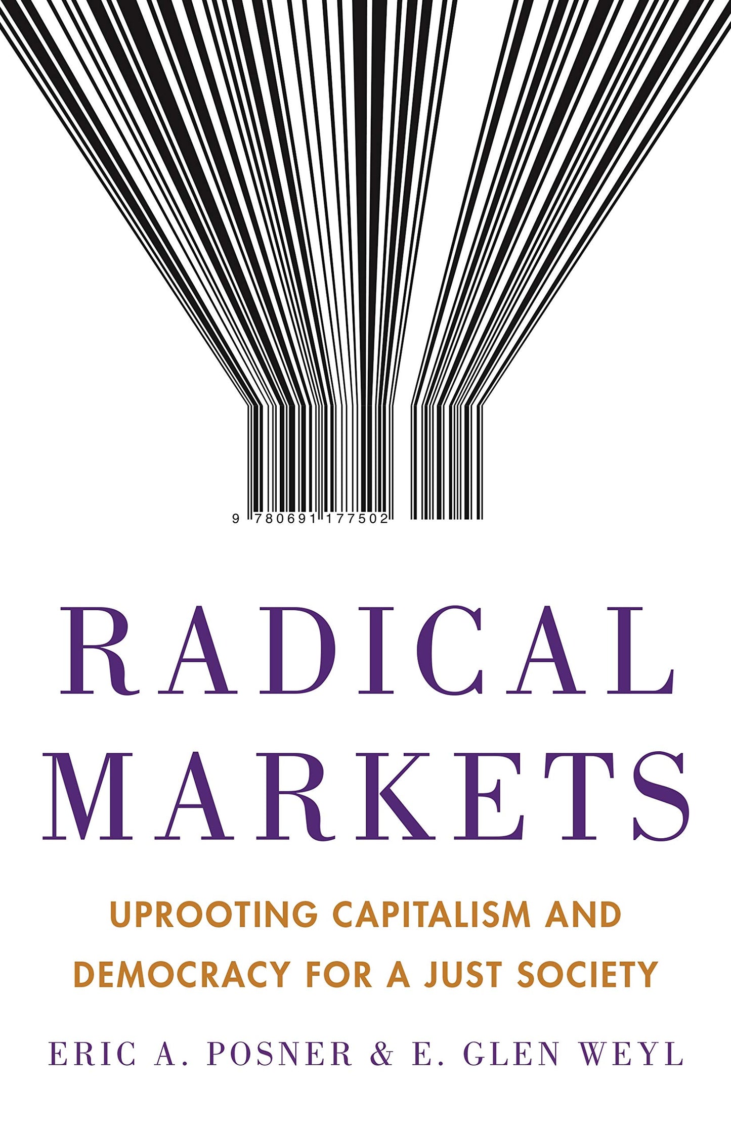 Radical Markets: Uprooting Capitalism and Democracy for a Just Society The Happy Book Stack