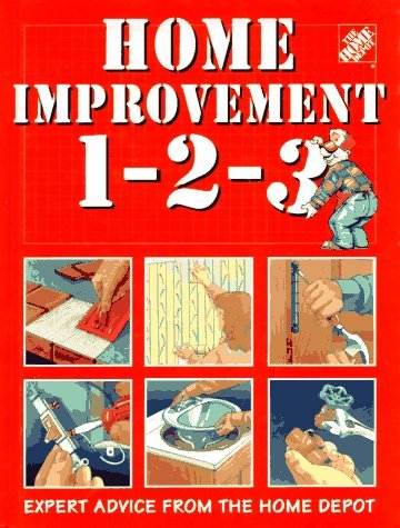 Home Improvement 1-2-3: Expert Advice from the Home Depot - 6605