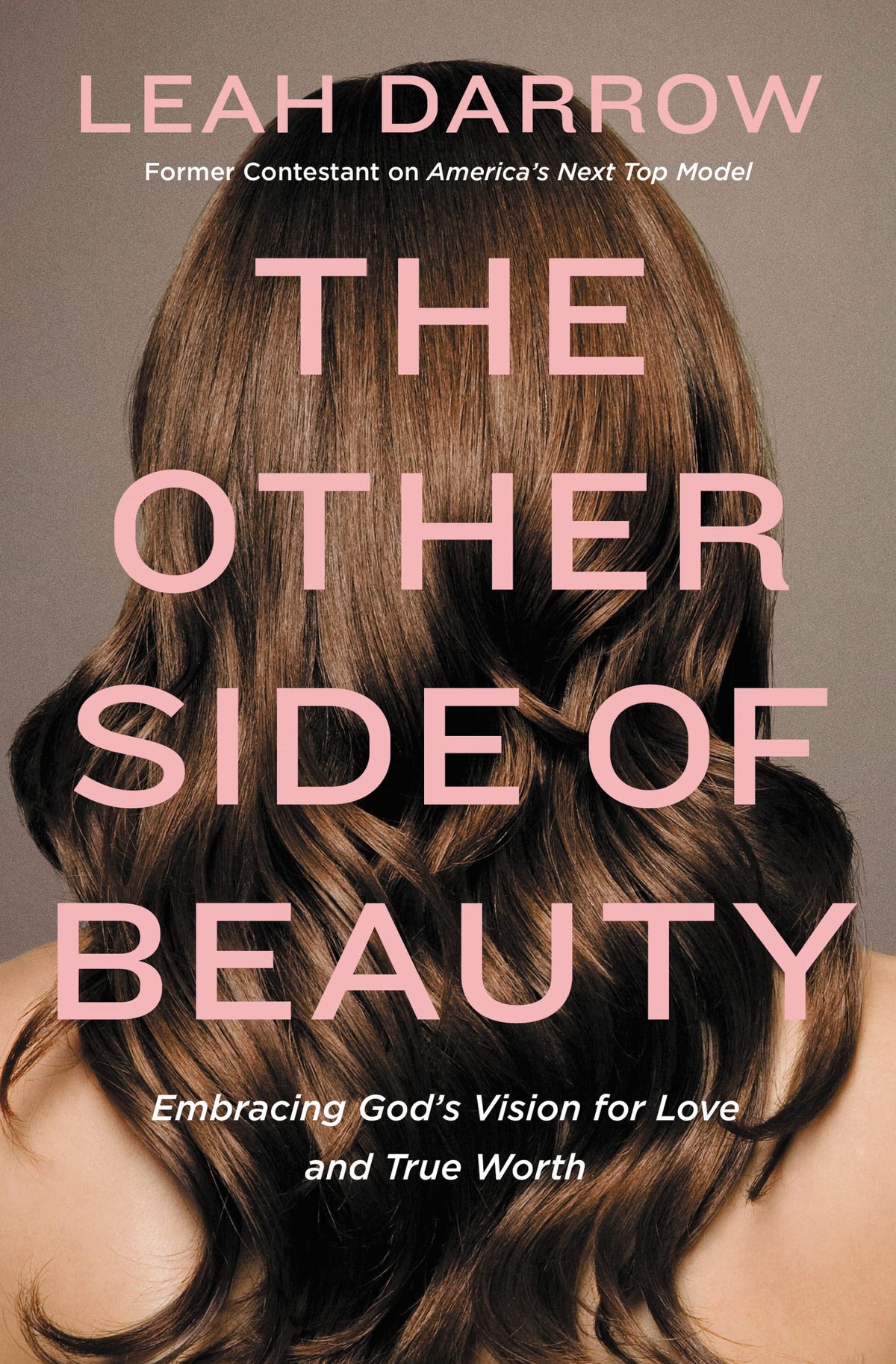 The Other Side of Beauty: Embracing God's Vision for Love and True Worth The Happy Book Stack