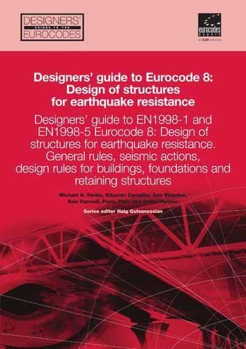 Designer's Guide to EN 1998-1 and 1998-5: Eurocode 8: Design Provisions for Earthquake Resistant Structures (Designers' Guide to Eurocodes) - 9754
