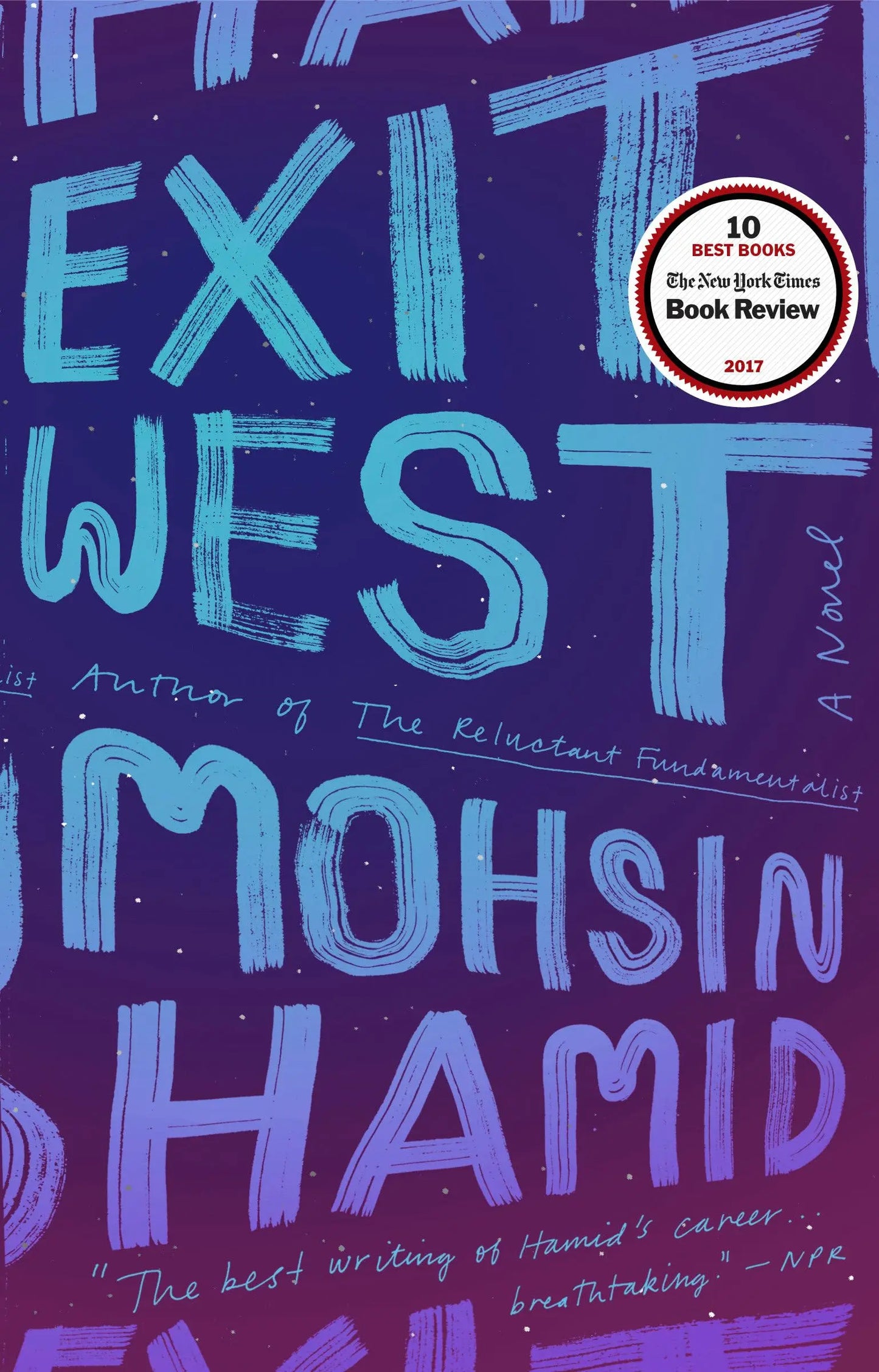 Exit West: A Novel The Happy Book Stack