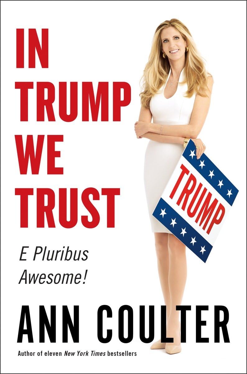 In Trump We Trust: E Pluribus Awesome! The Happy Book Stack