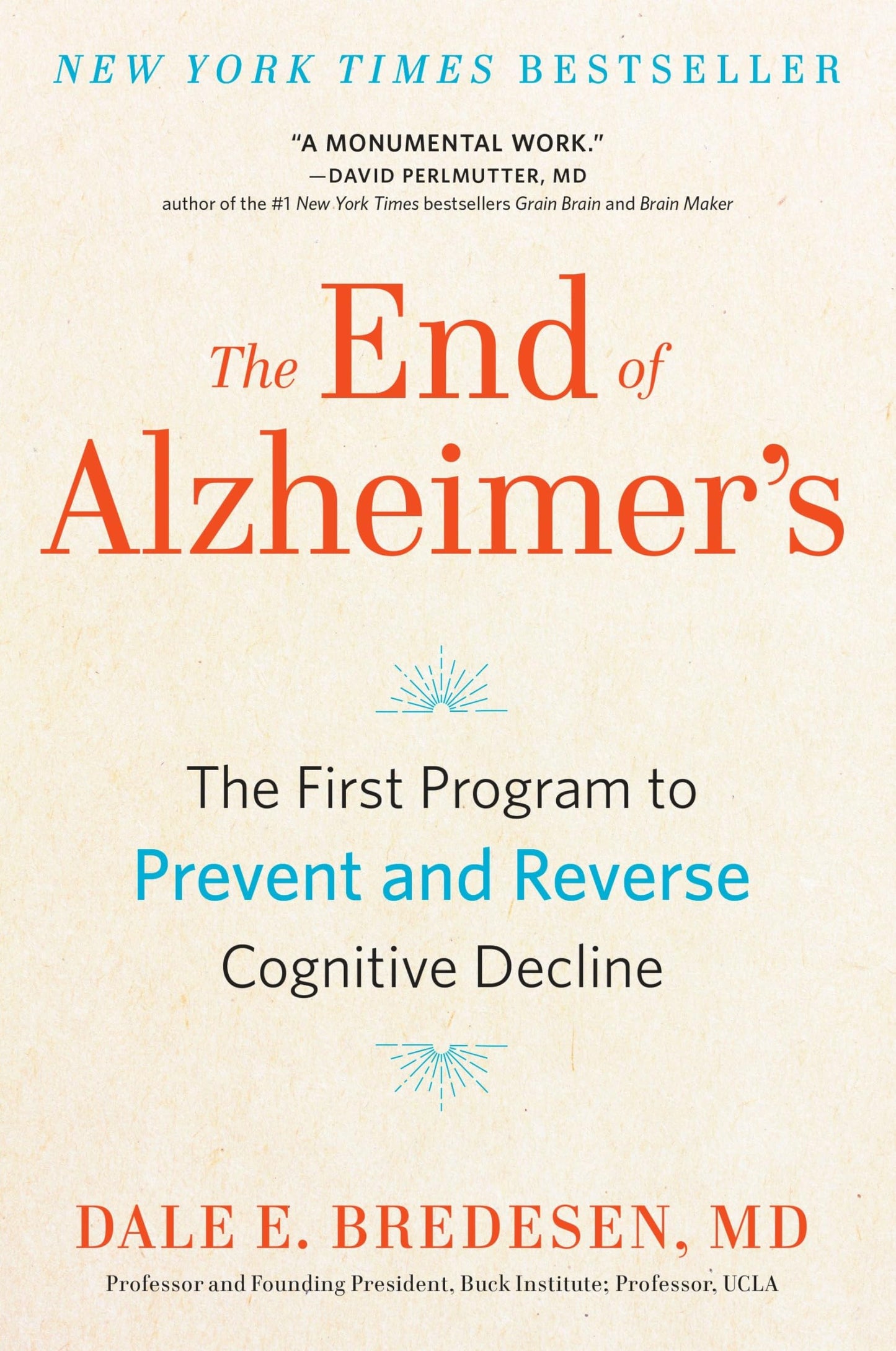 The End of Alzheimer's: The First Program to Prevent and Reverse Cognitive Decline The Happy Book Stack