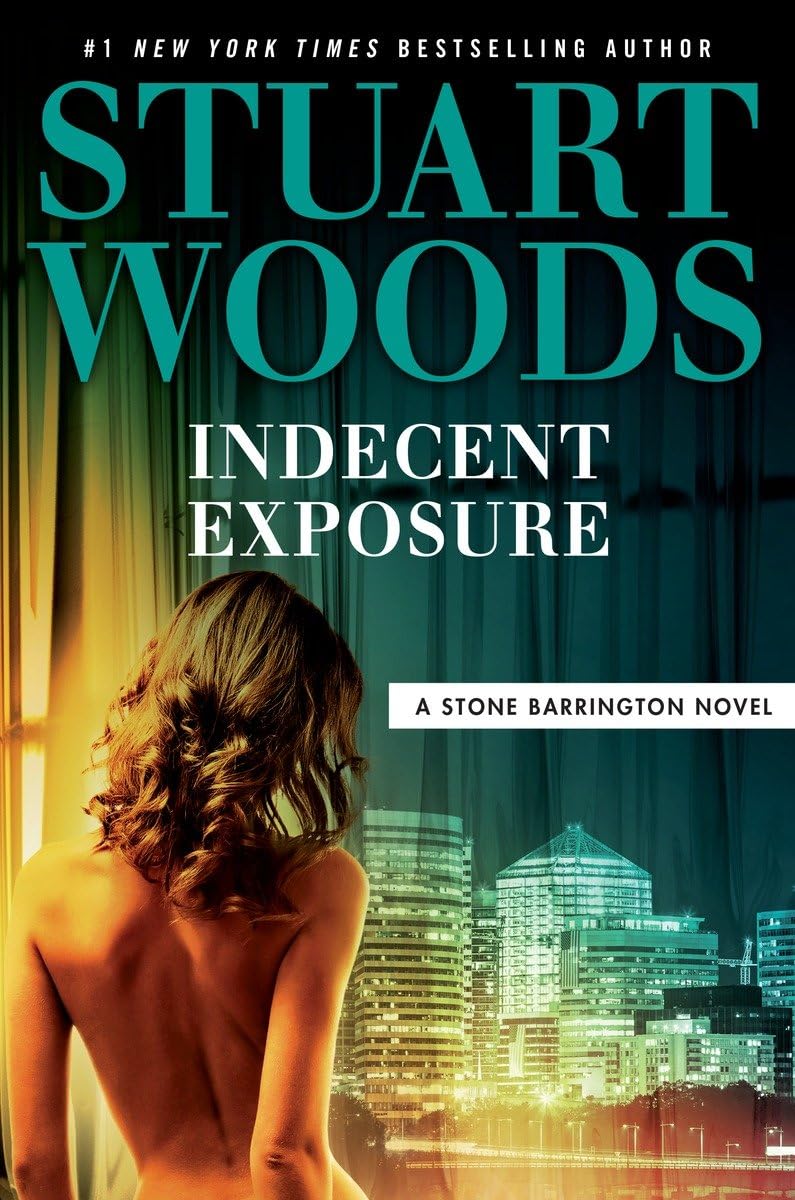 Indecent Exposure (A Stone Barrington Novel) The Happy Book Stack