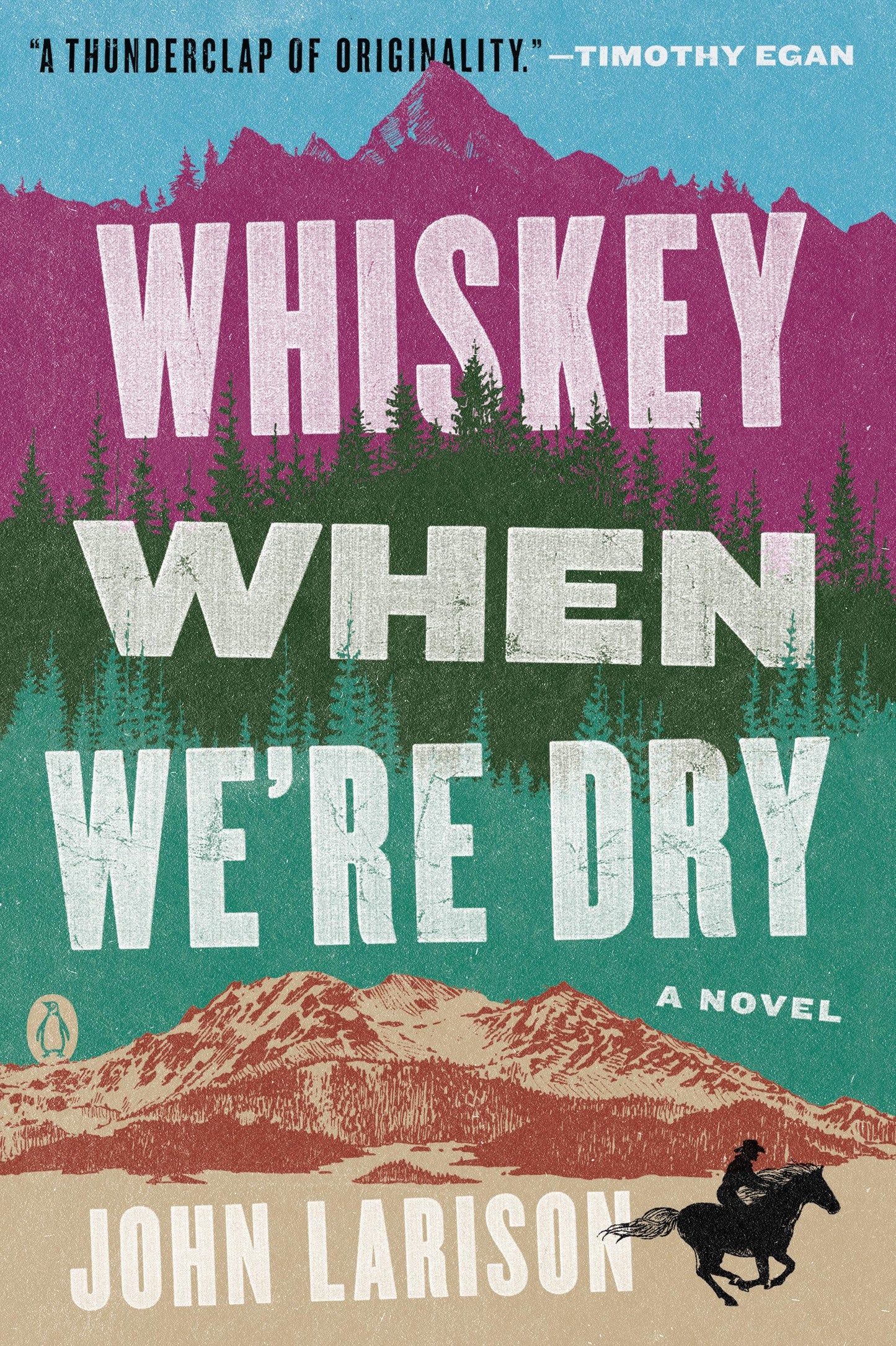 Whiskey When We're Dry: A Novel The Happy Book Stack