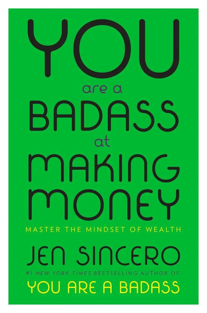 You Are a Badass at Making Money: Master the Mindset of Wealth The Happy Book Stack