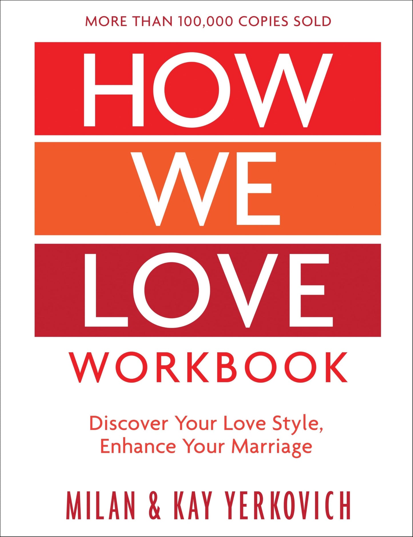 How We Love Workbook, Expanded Edition: Making Deeper Connections in Marriage The Happy Book Stack