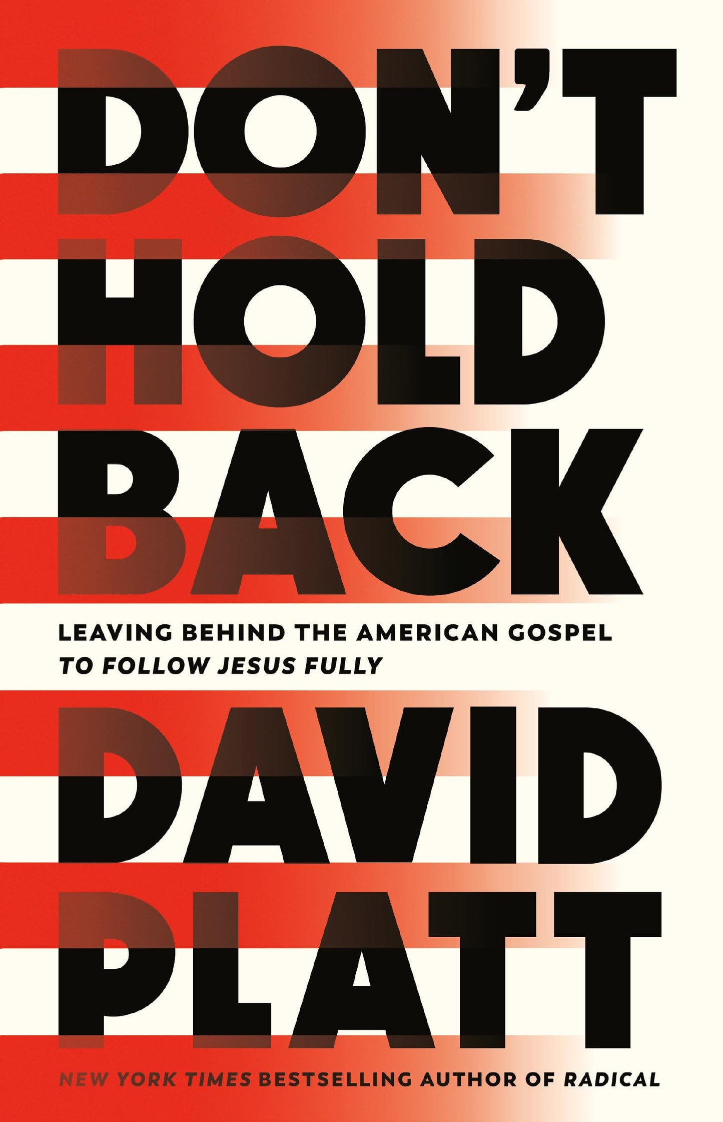 Don't Hold Back: Leaving Behind the American Gospel to Follow Jesus Fully The Happy Book Stack