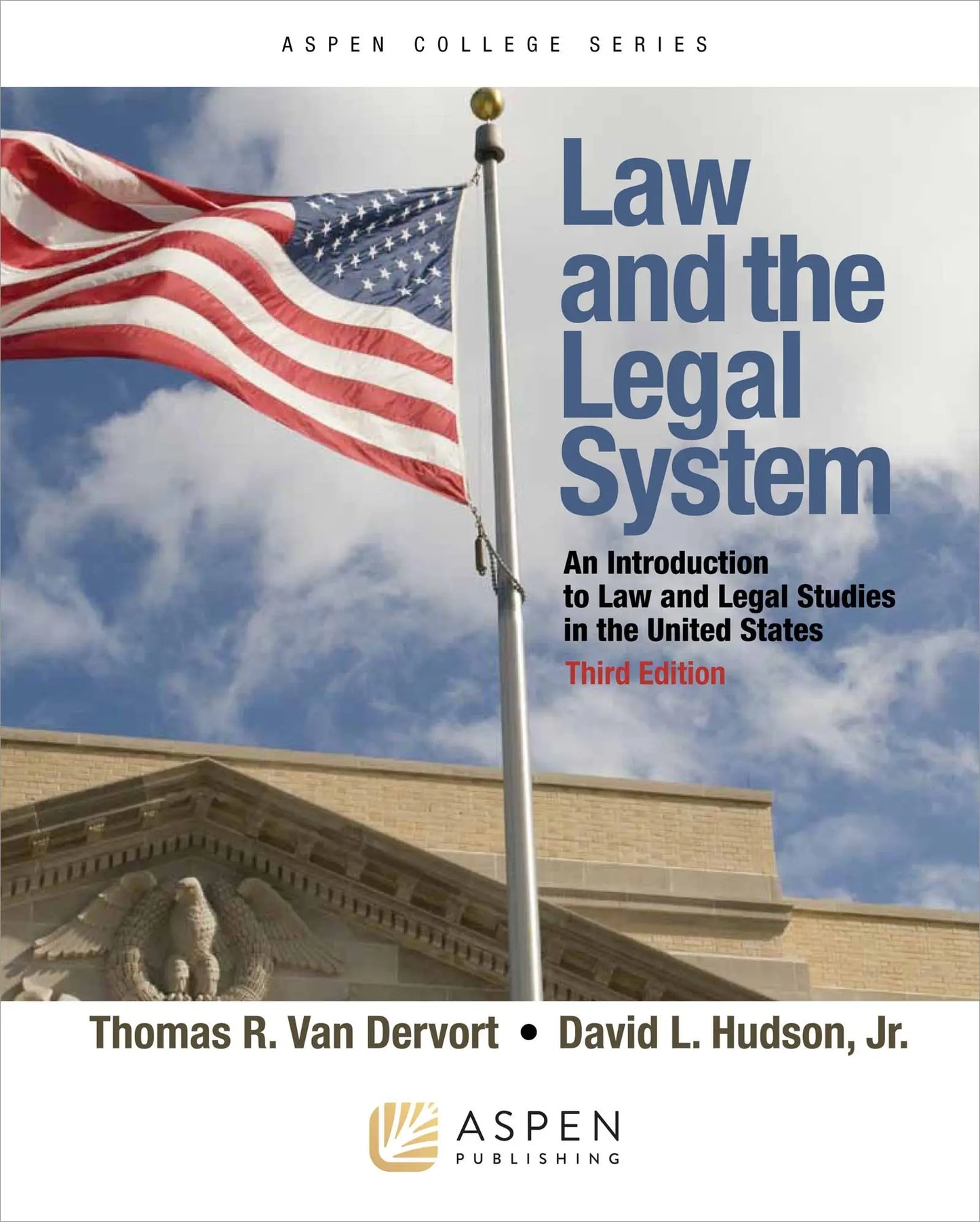 Law and the Legal System: An Introduction To Law American Law and Legal Studies in the United States (Aspen College) The Happy Book Stack