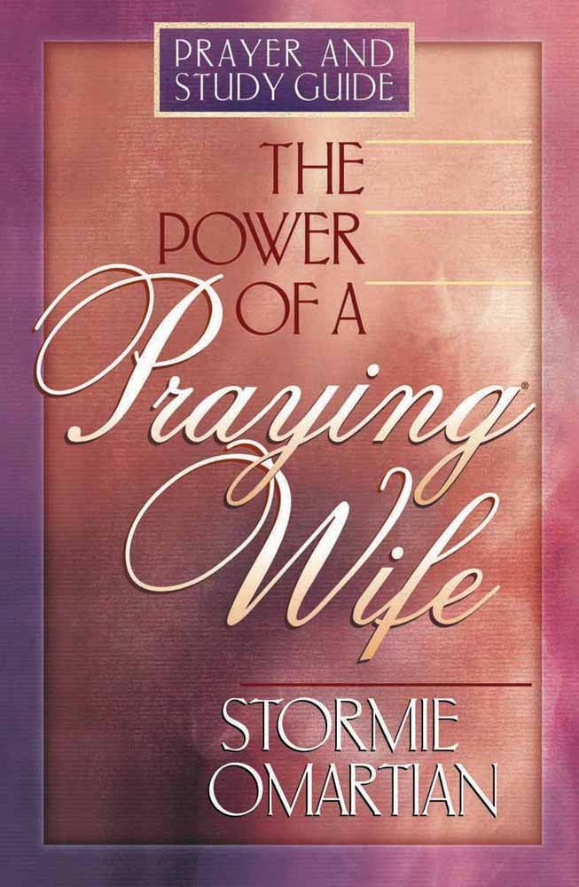 The Power of a Praying® Wife: Prayer and Study Guide The Happy Book Stack
