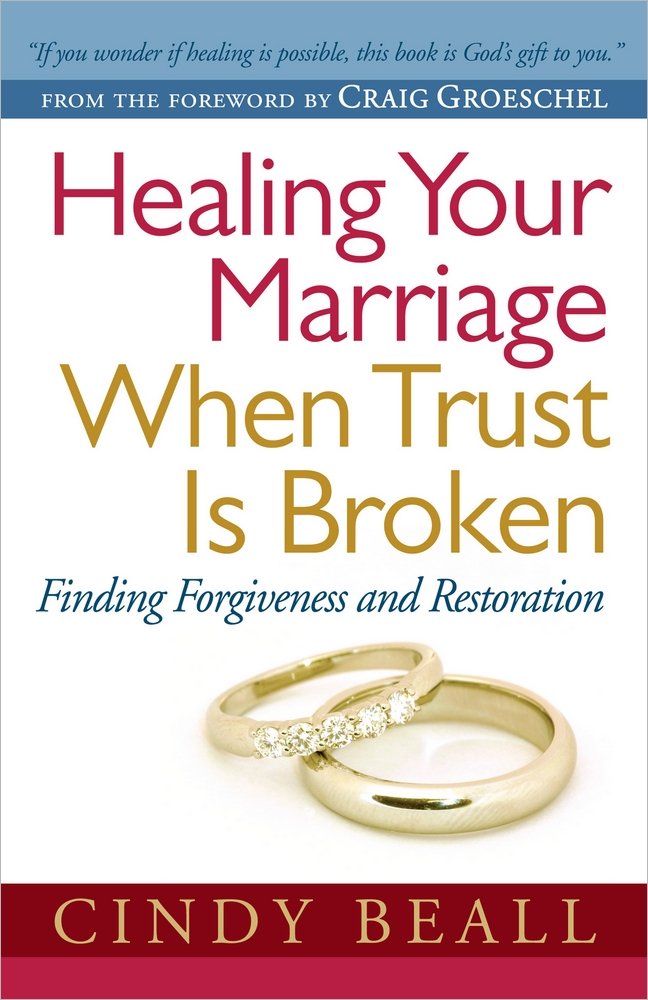 Healing Your Marriage When Trust Is Broken: Finding Forgiveness and Restoration The Happy Book Stack