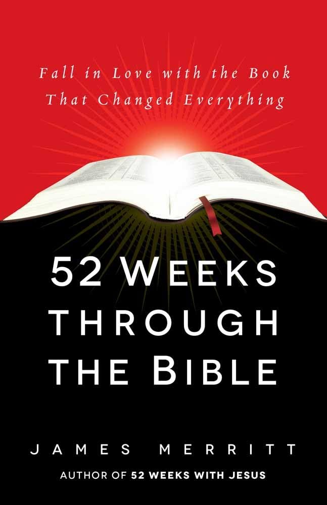 52 Weeks Through the Bible: Fall in Love with the Book That Changed Everything The Happy Book Stack