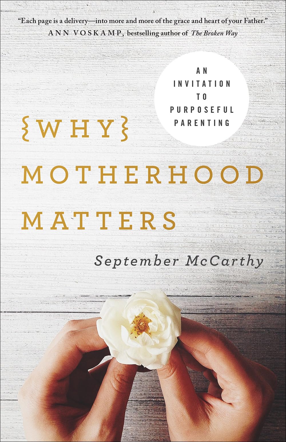 Why Motherhood Matters: An Invitation to Purposeful Parenting The Happy Book Stack