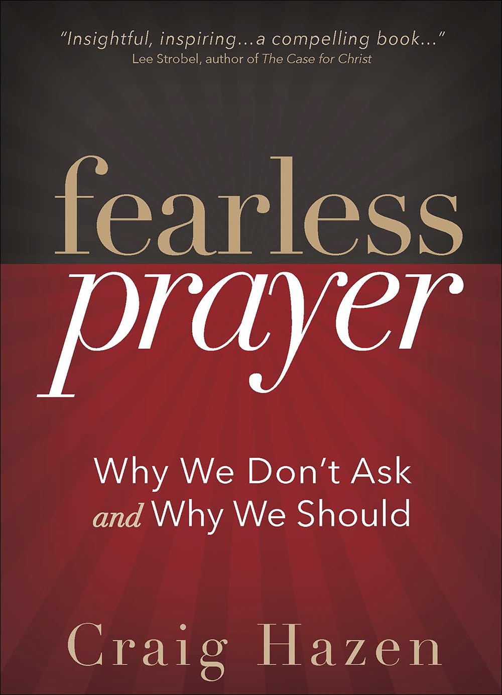 Fearless Prayer: Why We Don't Ask and Why We Should The Happy Book Stack