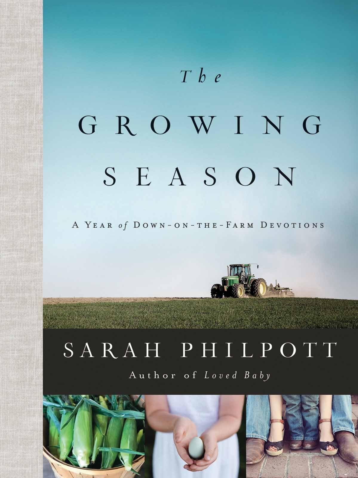 The Growing Season: A Year of Down-on-the-Farm Devotions The Happy Book Stack