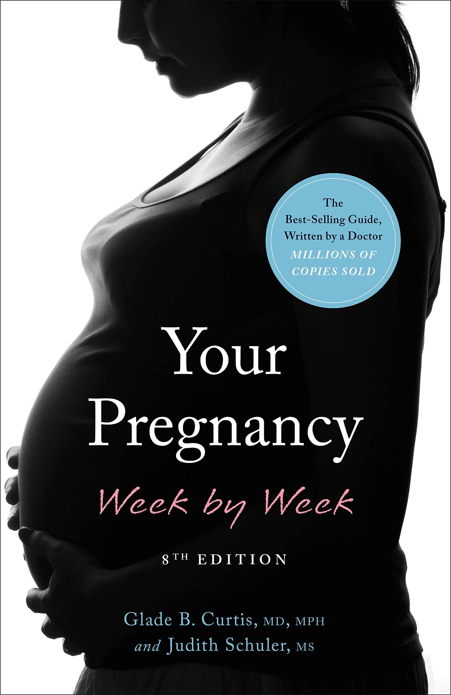 Your Pregnancy Week by Week (Your Pregnancy Series) The Happy Book Stack