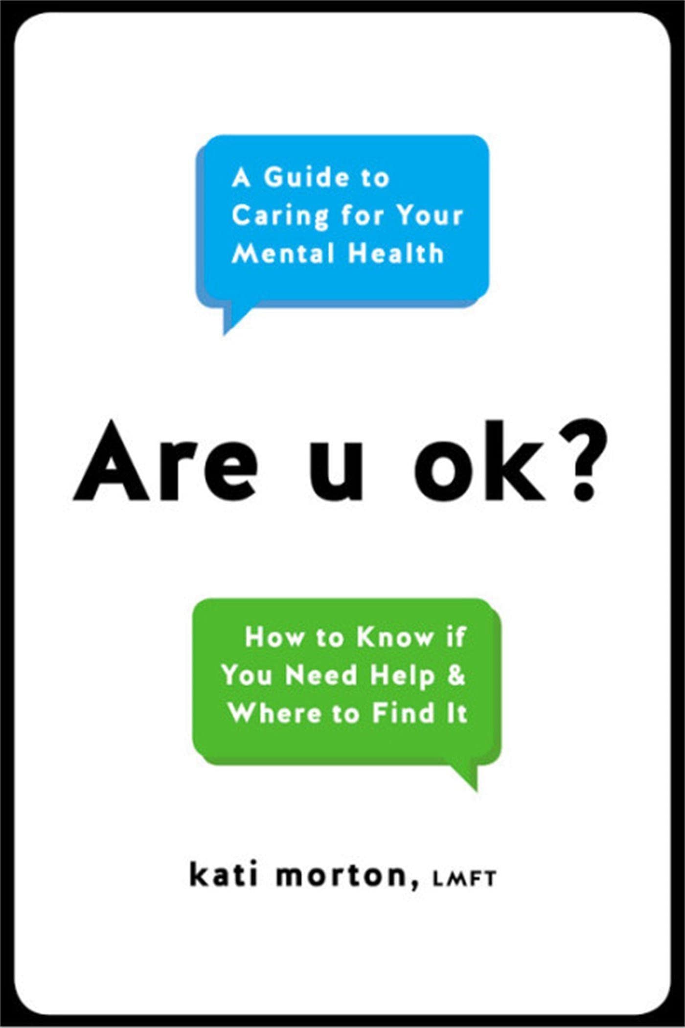 Are u ok?: A Guide to Caring for Your Mental Health - 7955