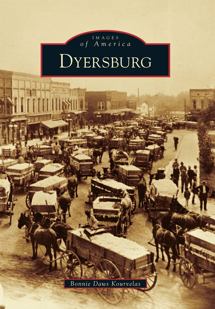 Dyersburg (Images of America) The Happy Book Stack