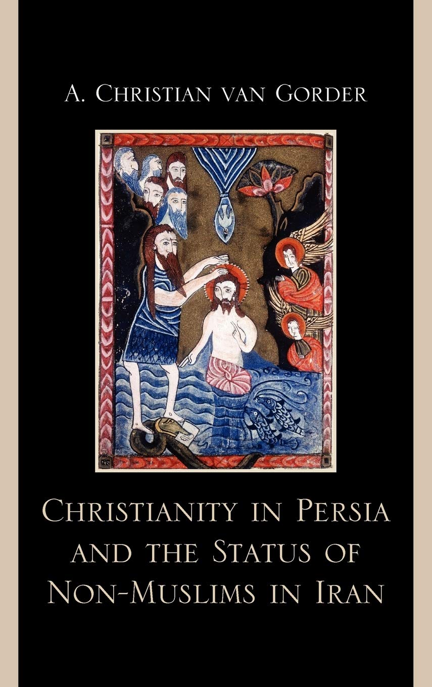 Christianity in Persia and the Status of Non-Muslims in Modern Iran - 5734