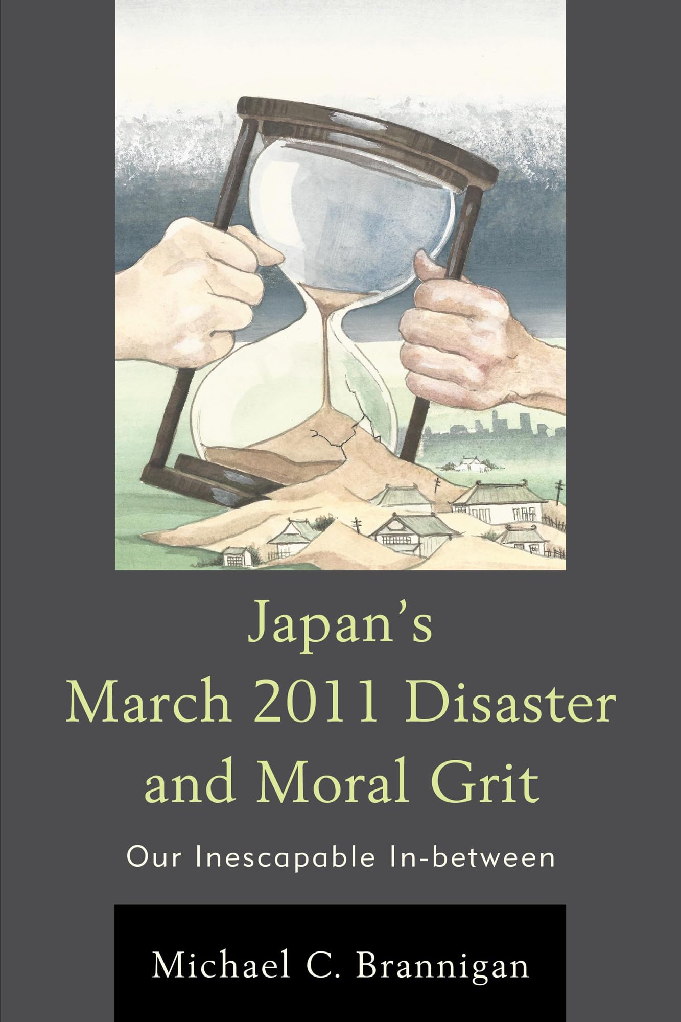 Japan's March 2011 Disaster and Moral Grit: Our Inescapable In-between - 4077