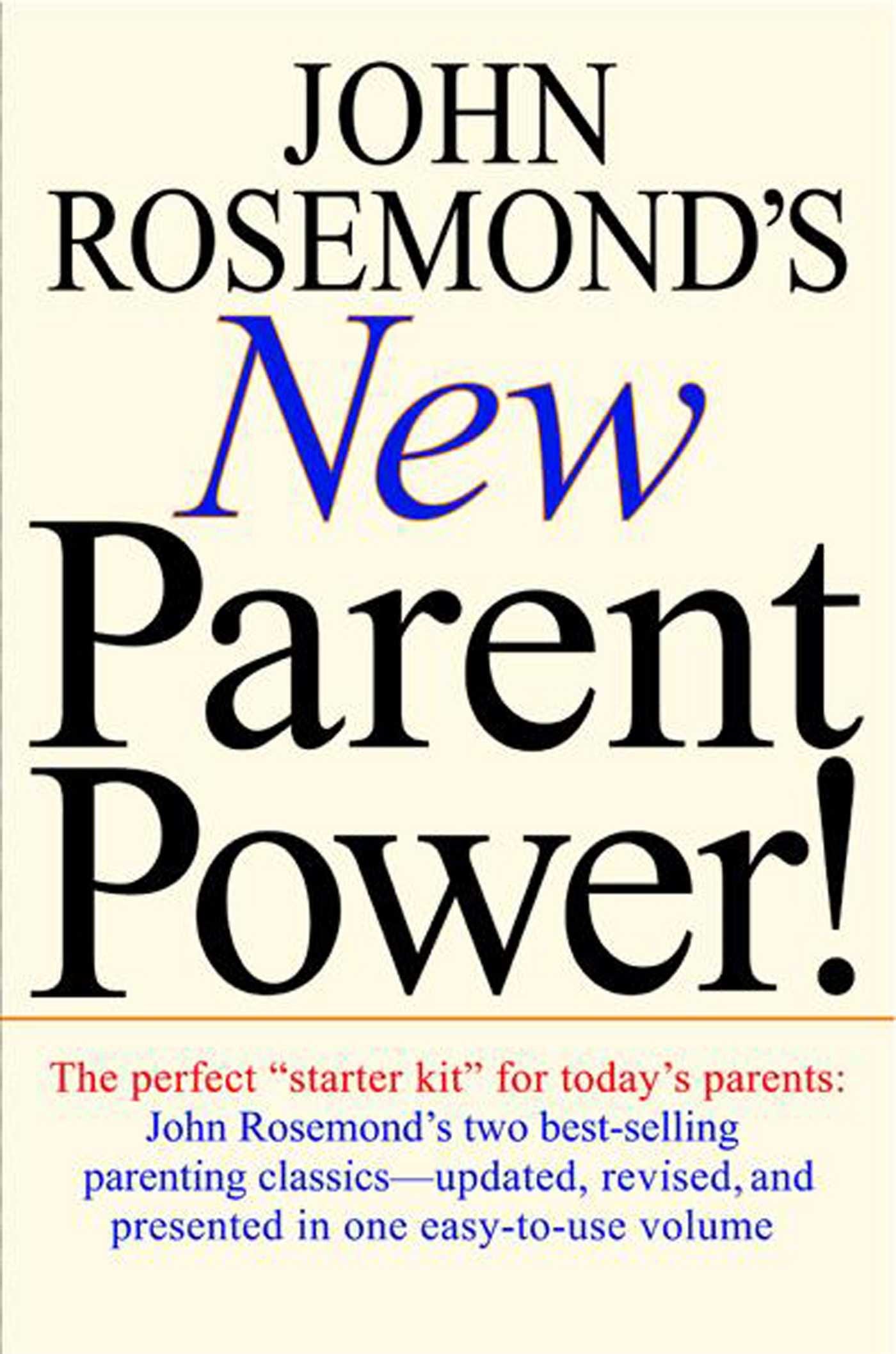 John Rosemond's New Parent Power! (Volume 11) The Happy Book Stack