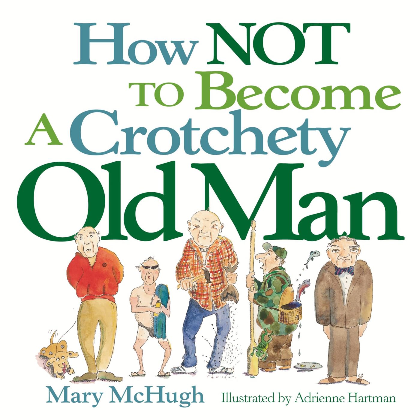 How Not to Become a Crotchety Old Man - 5074