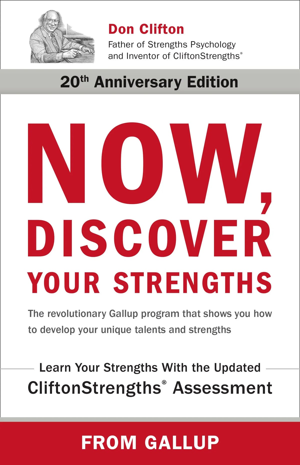 Now, Discover Your Strengths: The revolutionary Gallup program that shows you how to develop your unique talents and strengths The Happy Book Stack