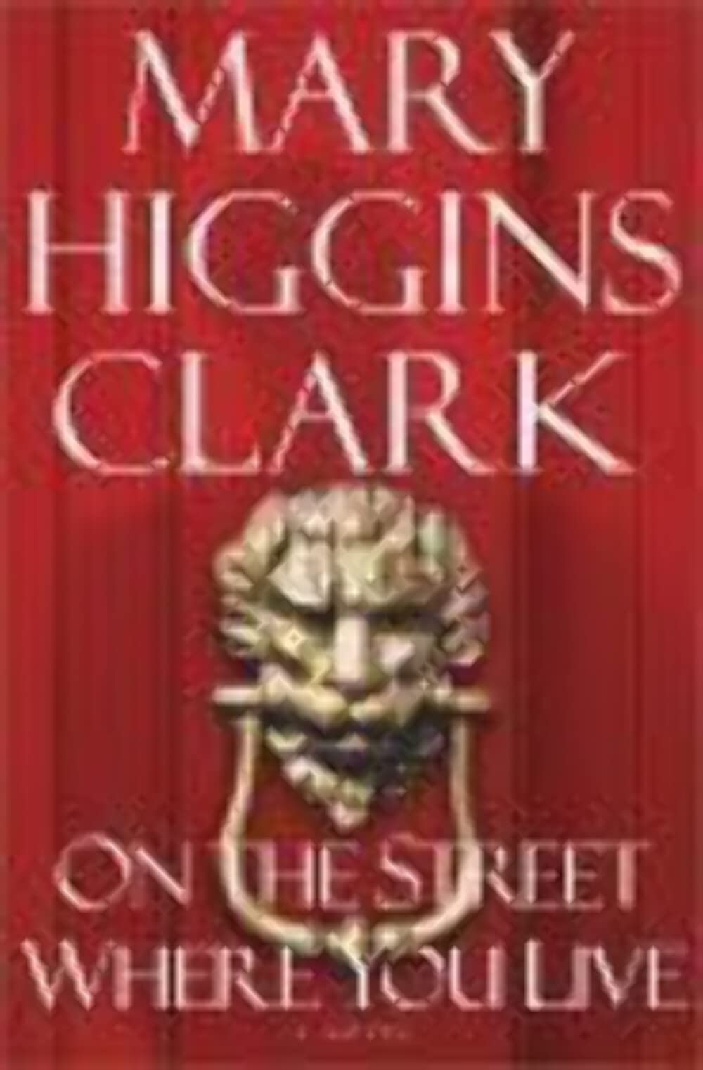 On the Street Where You Live: A Novel The Happy Book Stack