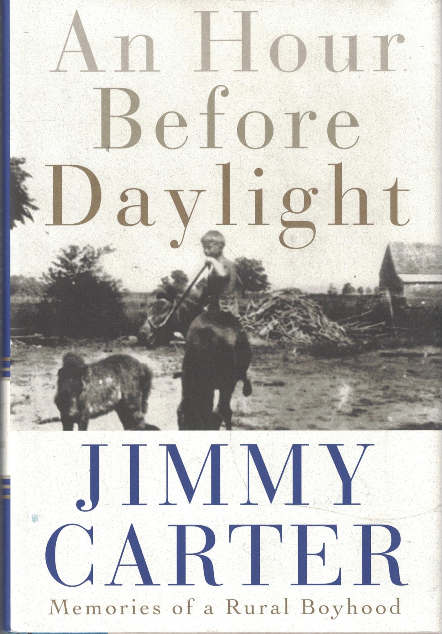 An Hour Before Daylight: Memories of a Rural Boyhood The Happy Book Stack