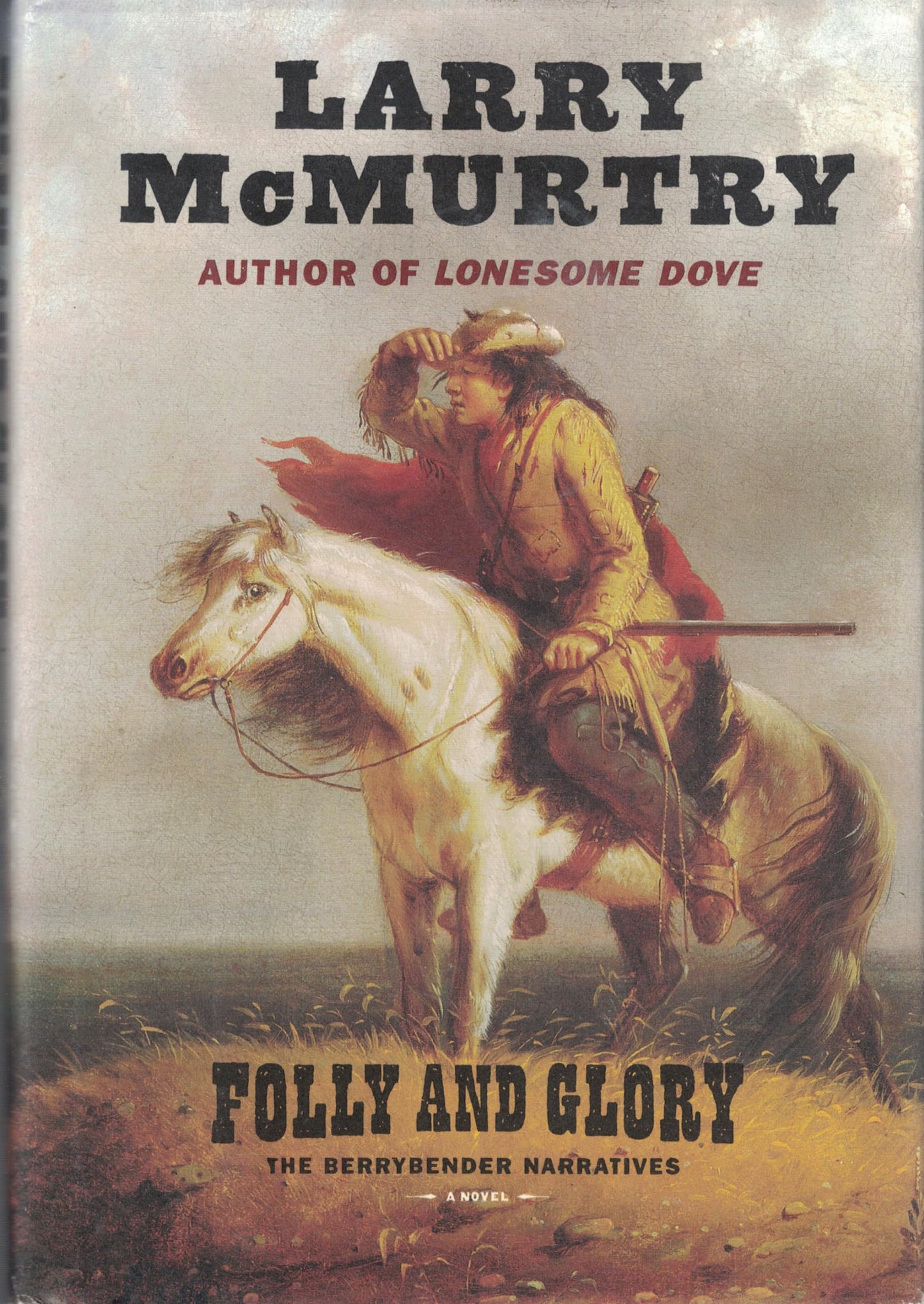 Folly and Glory: A Novel (The Berrybender Narratives, Book 4) The Happy Book Stack