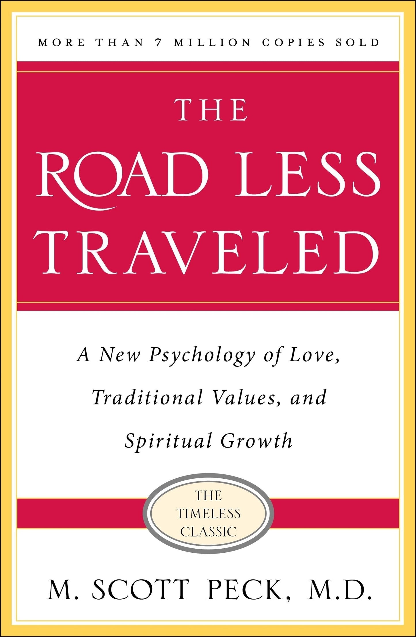 The Road Less Traveled, Timeless Edition: A New Psychology of Love, Traditional Values and Spiritual Growth The Happy Book Stack