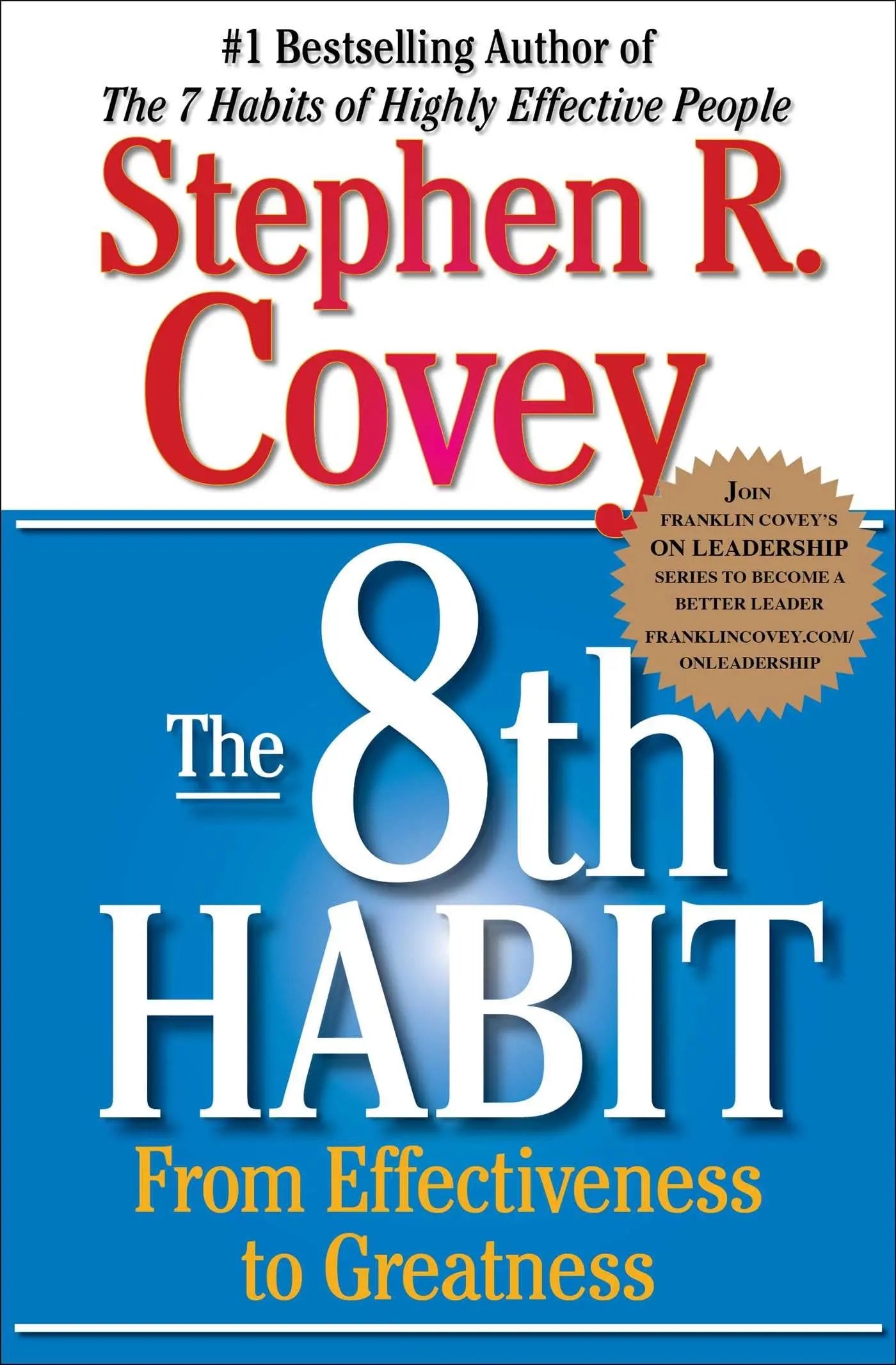 The 8th Habit: From Effectiveness to Greatness (The Covey Habits Series) The Happy Book Stack