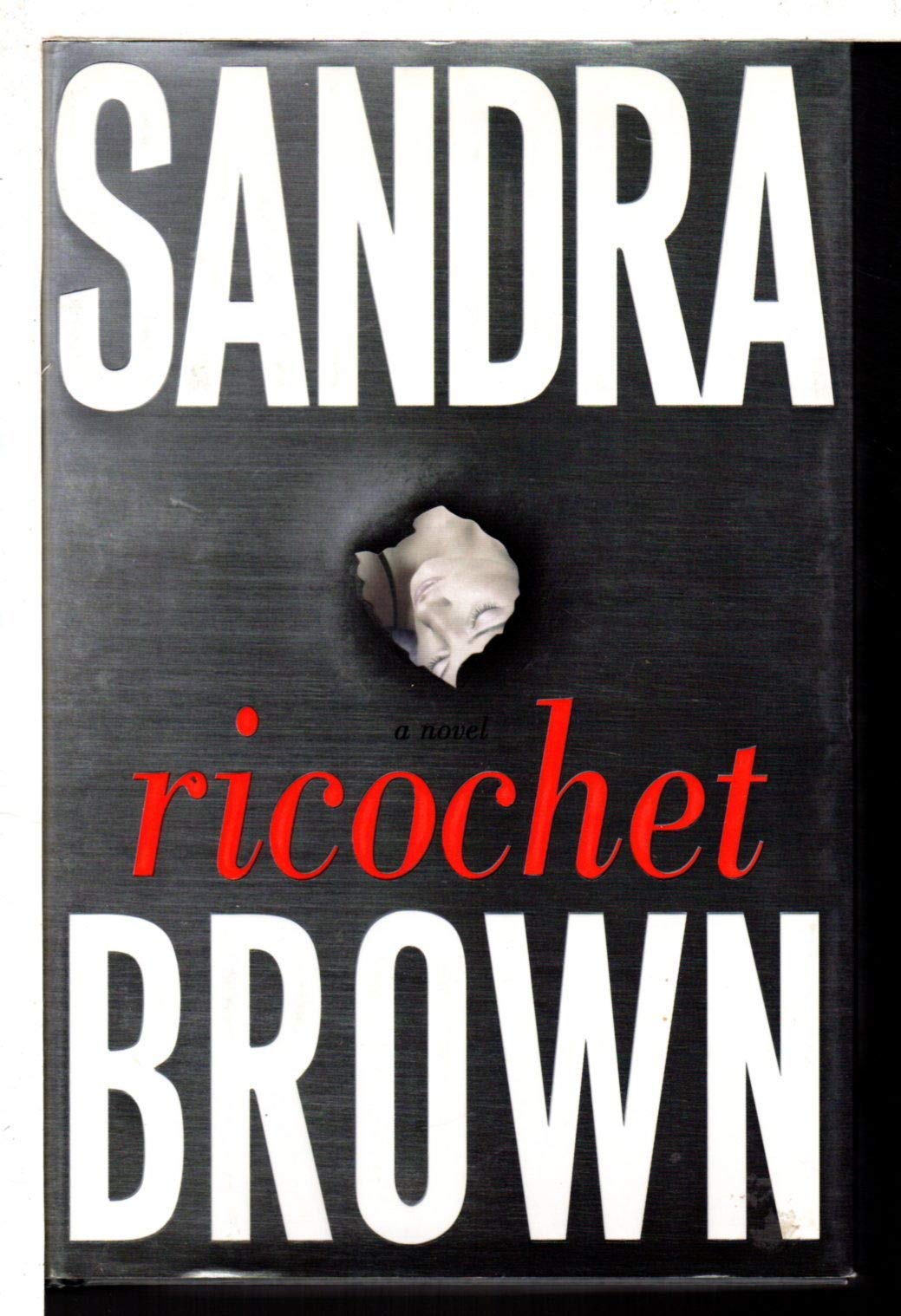 Ricochet: A Novel - 7276
