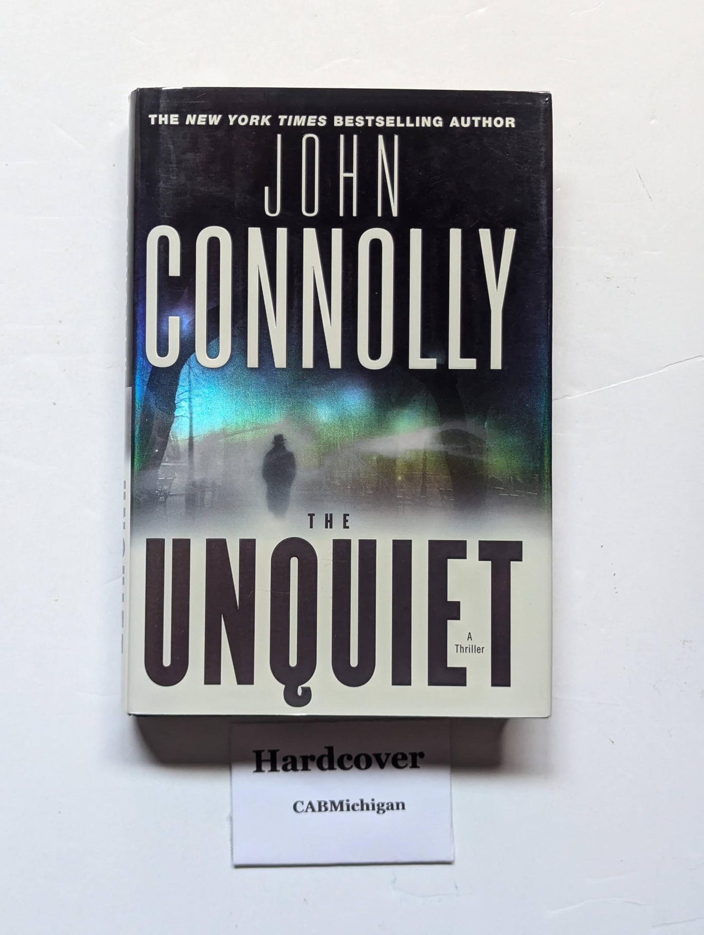 The Unquiet: A Thriller (Charlie Parker Thrillers) The Happy Book Stack