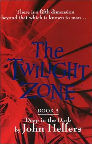 The Twilight Zone: Deep in the Dark The Happy Book Stack