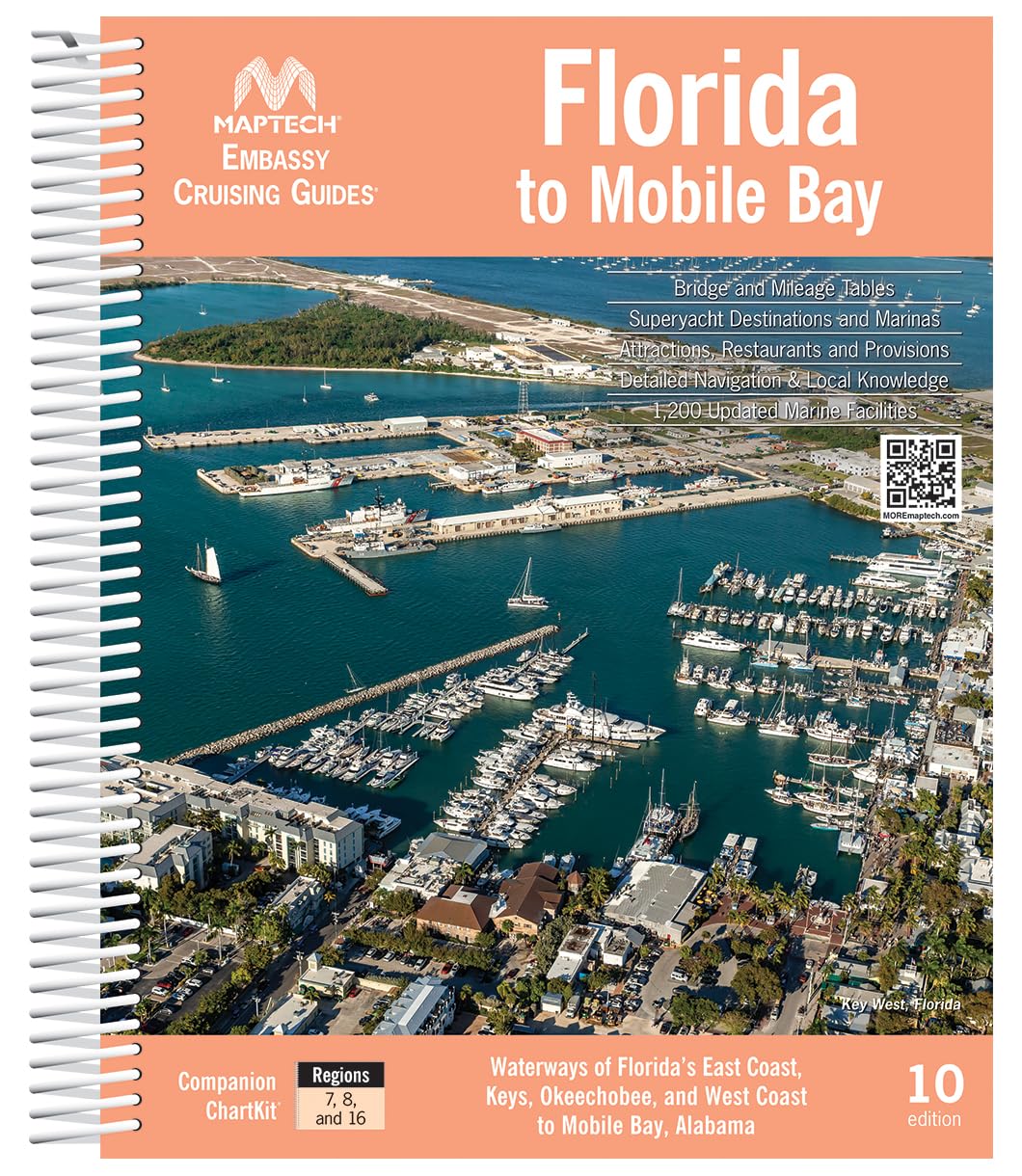 MAPTECH Embassy Cruising Guide Florida to Mobile Bay, 10th Edition, Spiral Bound, Waterways Navigation Resource with Marina Listings and GPS Waypoints The Happy Book Stack