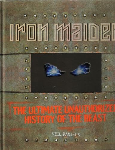 Iron Maiden: The Ultimate Unauthorized History of the Beast The Happy Book Stack