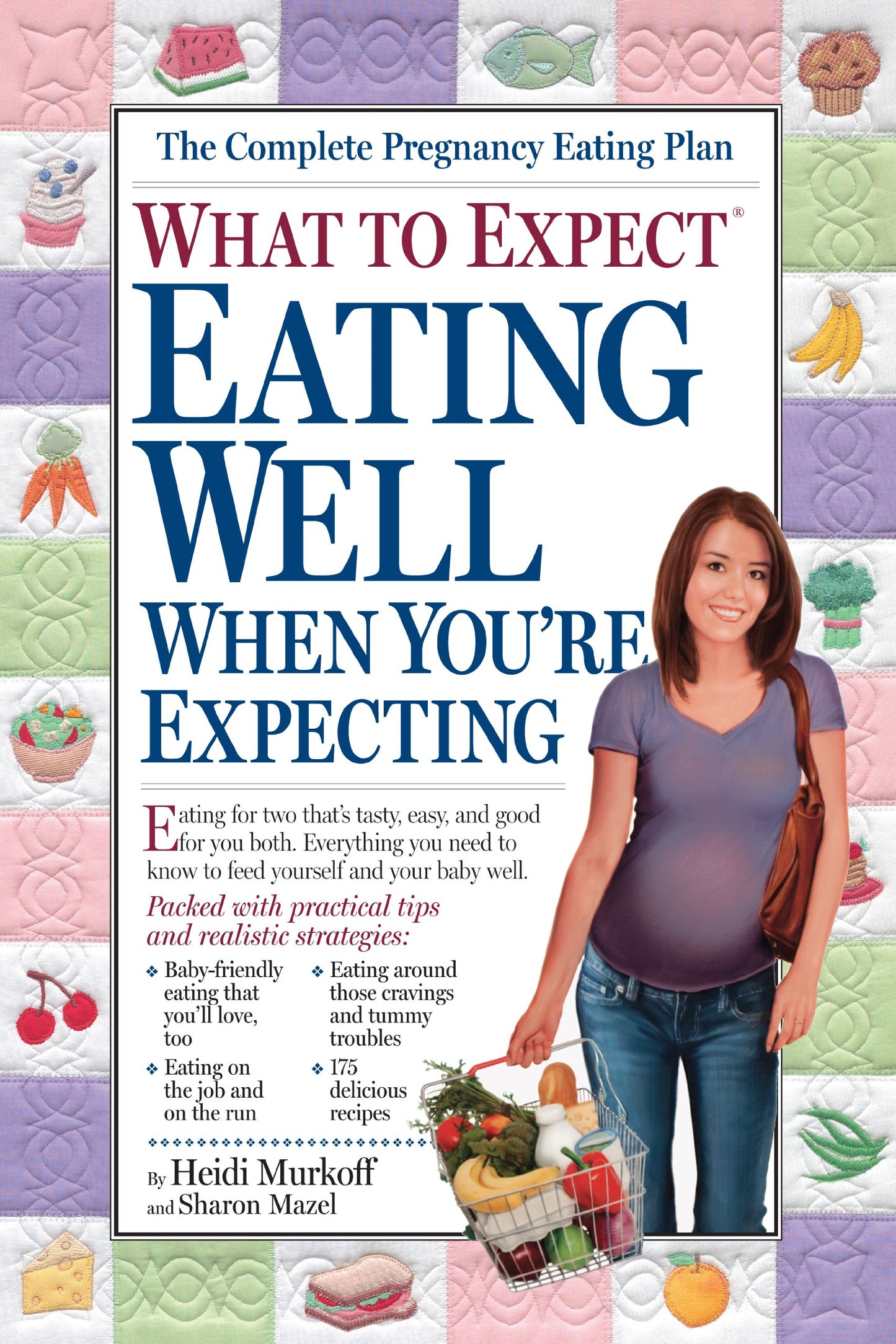 What to Expect Eating Well When You're Expecting The Happy Book Stack