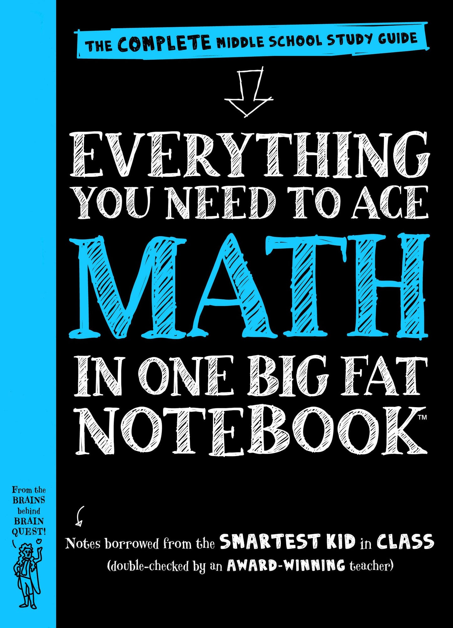 Everything You Need to Ace Math in One Big Fat Notebook: The Complete Middle School Study Guide The Happy Book Stack