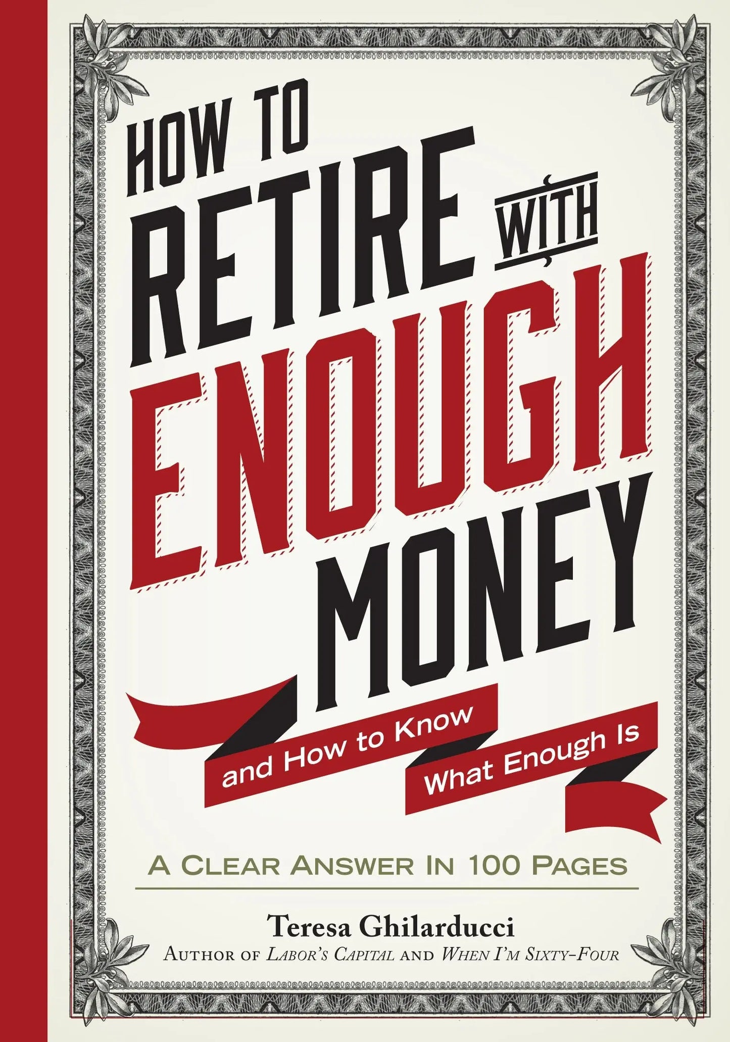How to Retire with Enough Money: And How to Know What Enough Is The Happy Book Stack