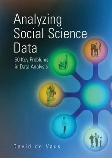 Analyzing Social Science Data: 50 Key Problems in Data Analysis The Happy Book Stack