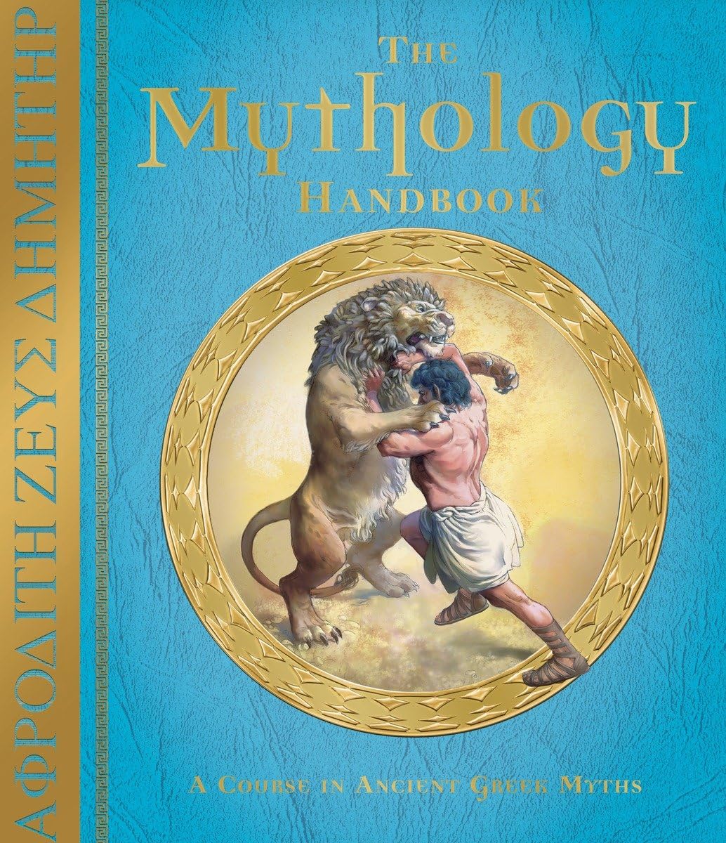 The Mythology Handbook: A Course in Ancient Greek Myths The Happy Book Stack