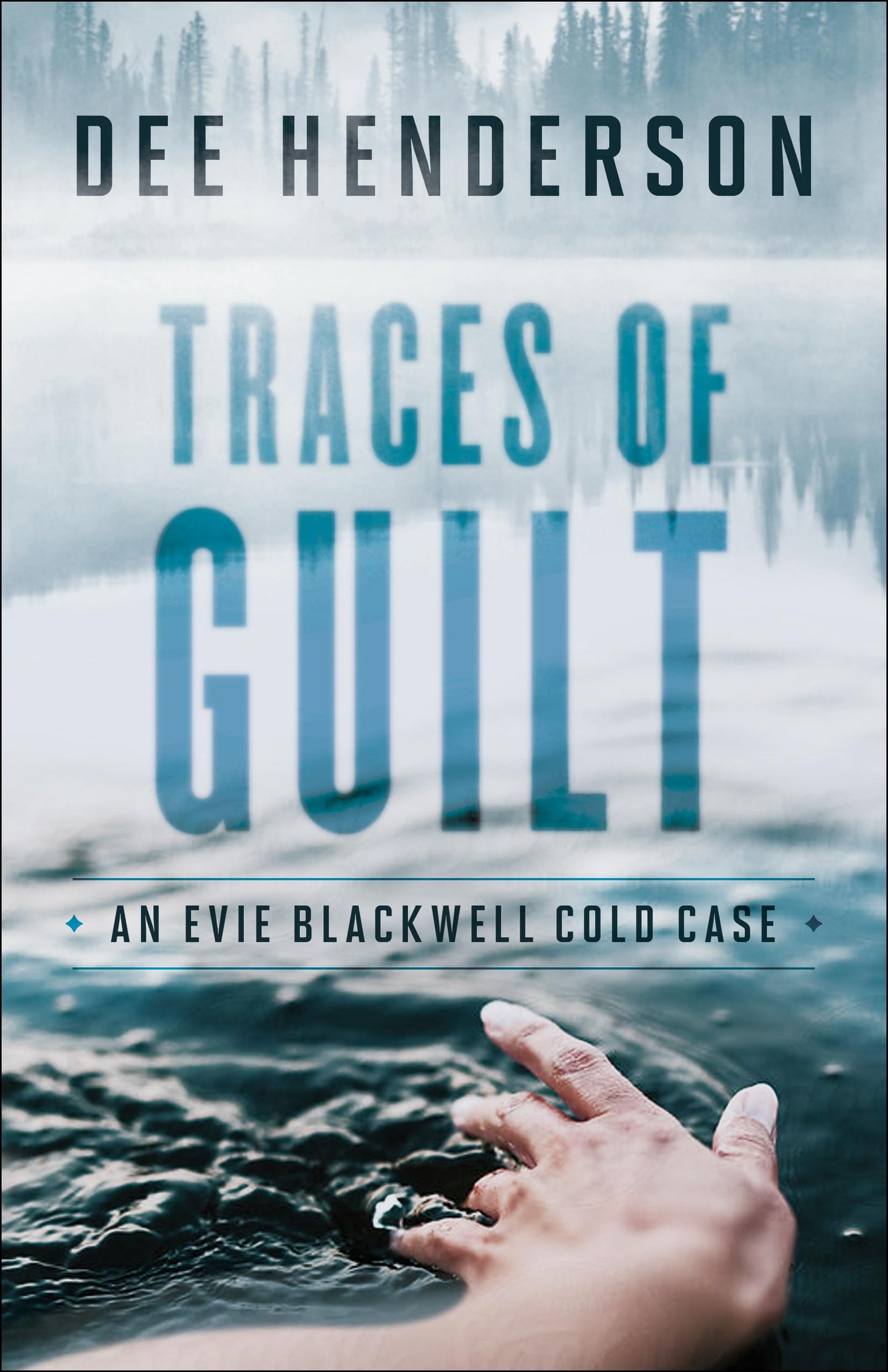 Traces of Guilt: (A Contemporary Cold Case Mystery & Suspense Romance) (An Evie Blackwell Cold Case) The Happy Book Stack