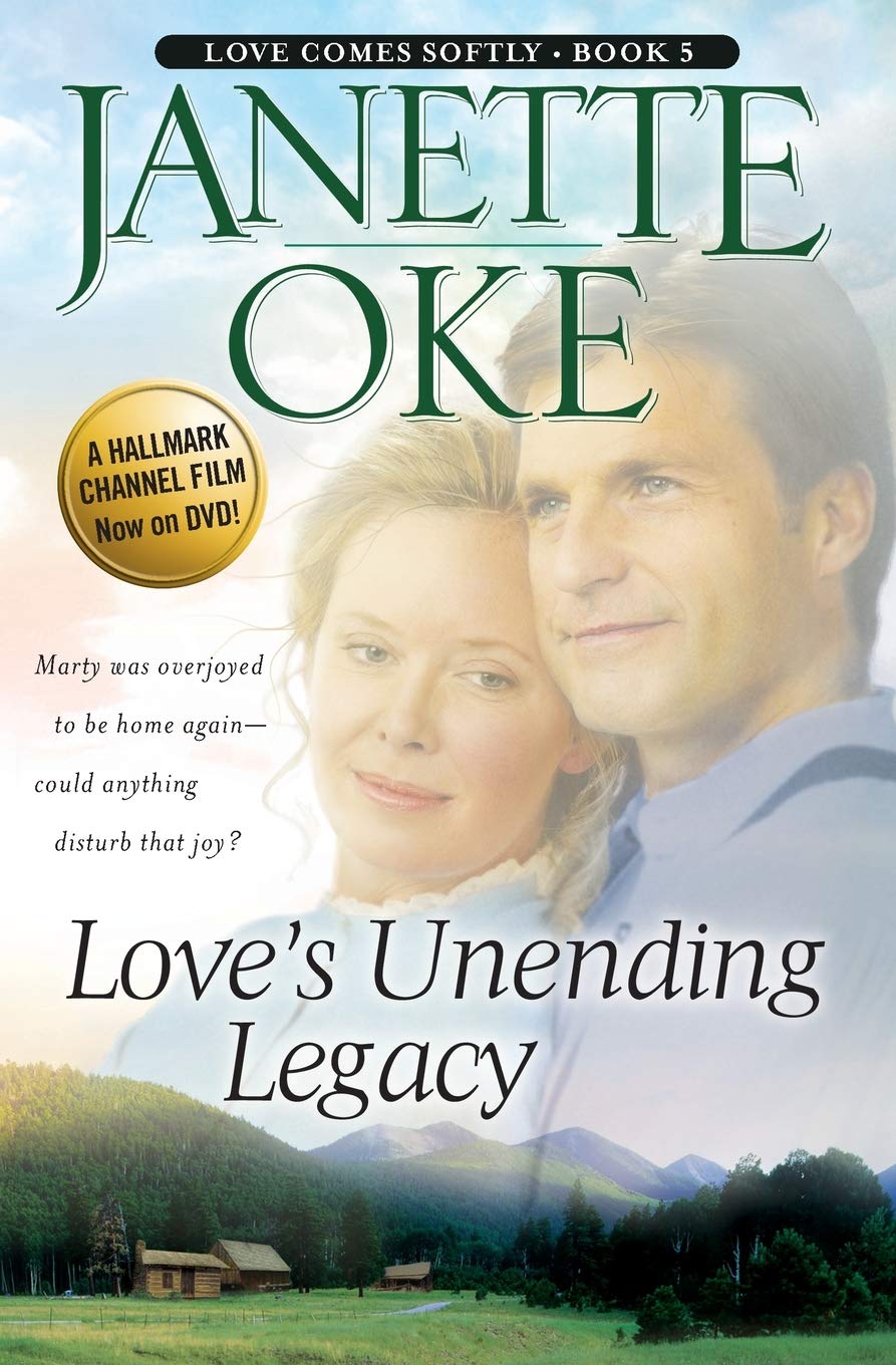 Love's Unending Legacy (Love Comes Softly Series #5) The Happy Book Stack