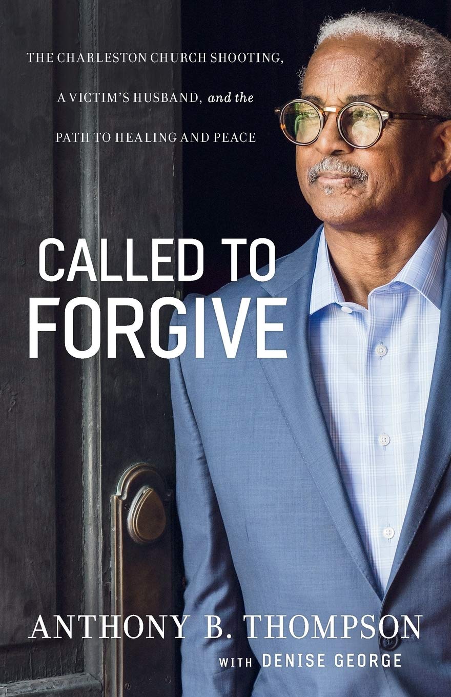 Called to Forgive: The Charleston Church Shooting, a Victim’s Husband, and the Path to Healing and Peace The Happy Book Stack