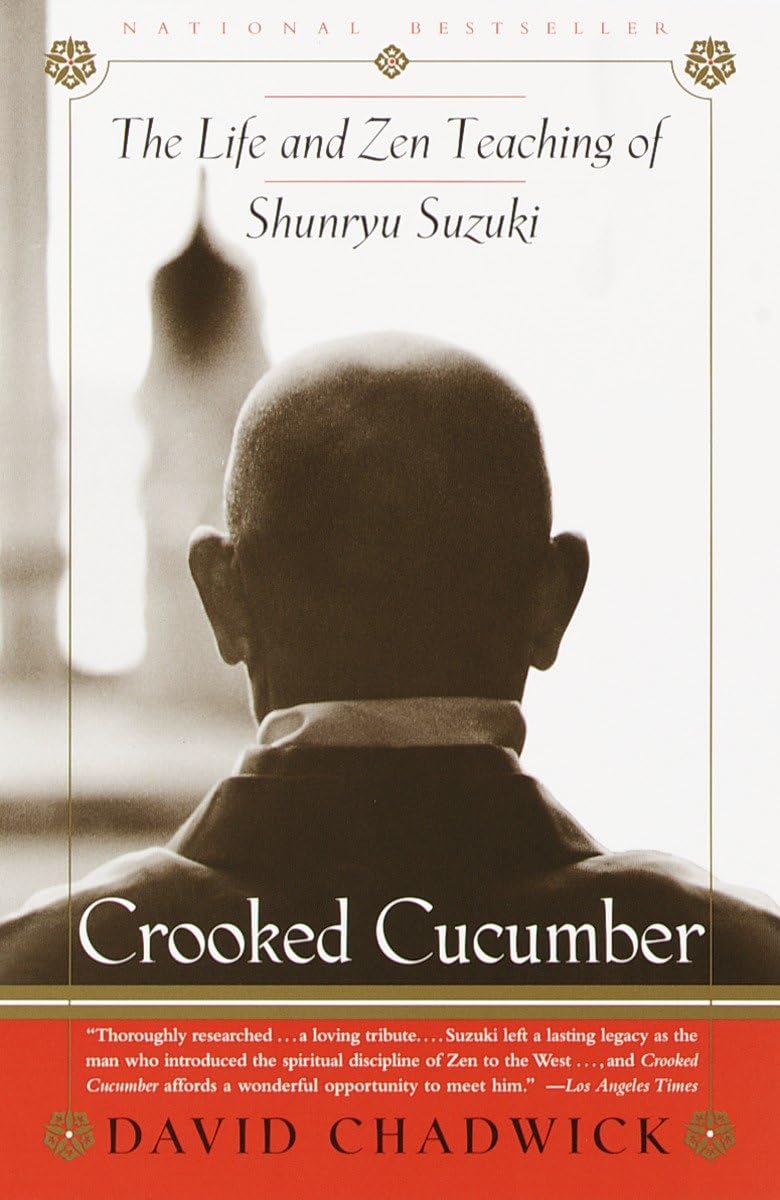 Crooked Cucumber: The Life and Zen Teaching of Shunryu Suzuki The Happy Book Stack
